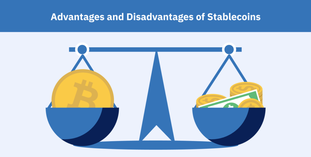 Advantages and disadvantages of stablecoins