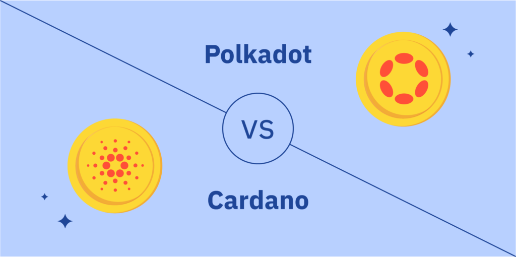 Cardano vs. Polkadot