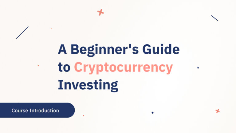 A Beginner's Guide to Cryptocurrency Investing