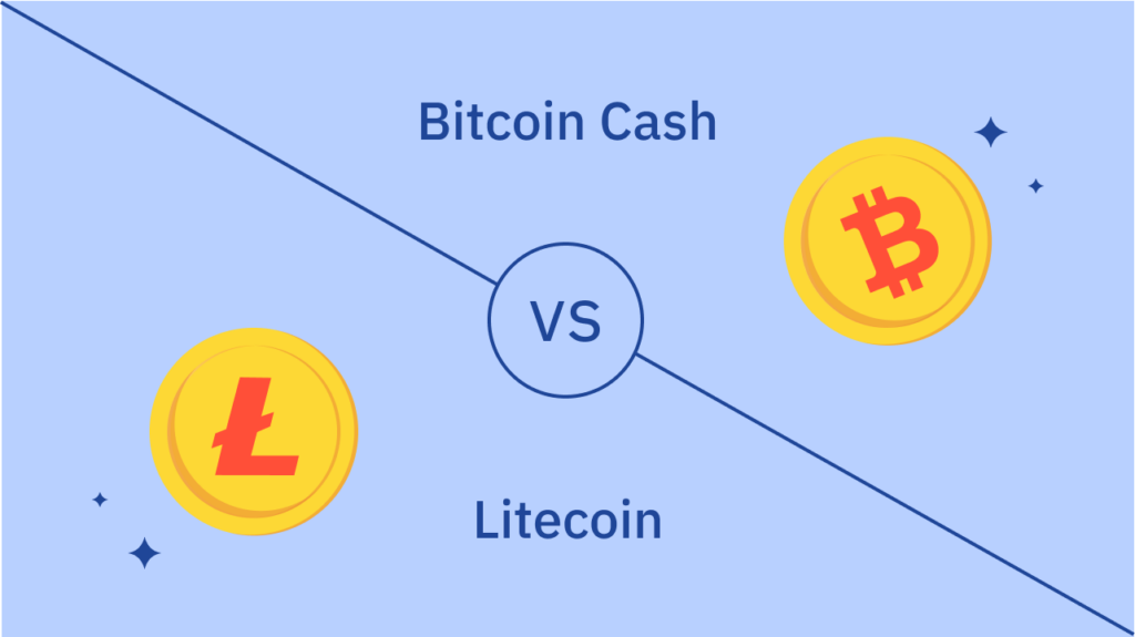 Litecoin VS. Bitcoin cash