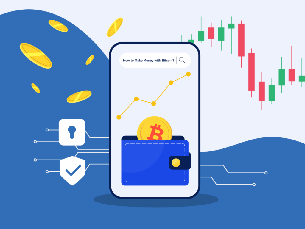ways to make money with Bitcoin