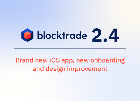 Introducing Blocktrade 2.4 - Brand new iOS app, new onboarding and web redesign